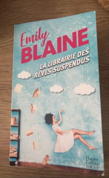 Livre la librairie des rêves suspendus d’Emily Blaine 
