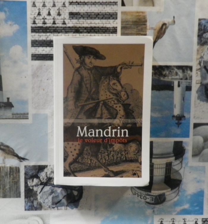 Mandrin le voleur d'impôts de Yves Jacob Ed. Le Grand Livre du Mois