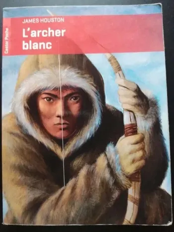 Livre L'archer blanc de James Houston