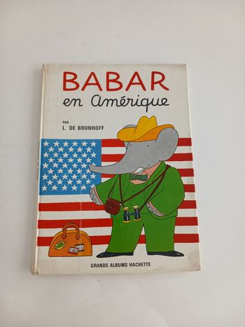 Livre Ancien : Babar en Amérique - Laurent de Brunhoff - Hachette