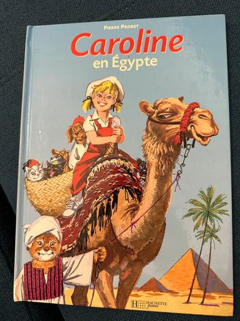Caroline en Égypte livre bd album rare collector Hachette Pierre Probst