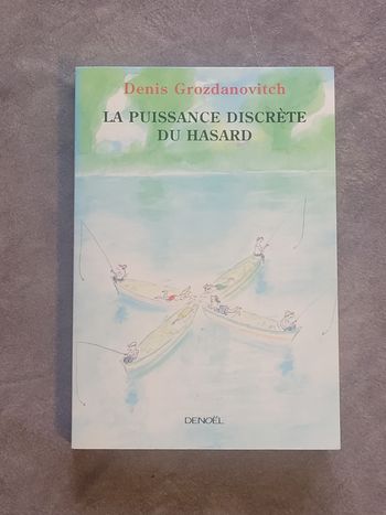 La Puissance discrète du hasard Denis Grozdanovitch