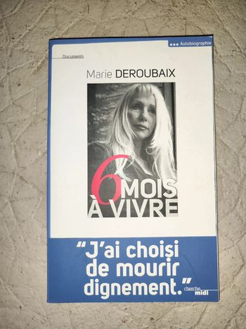 Livre 6 mois a vivre marie deroubaix
