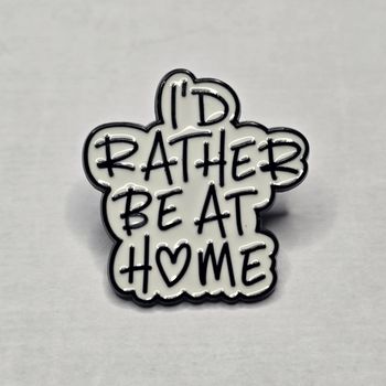 Pin's JE SERAI MIEUX À LA MAISON