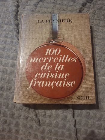 100 merveilles de la cuisine française