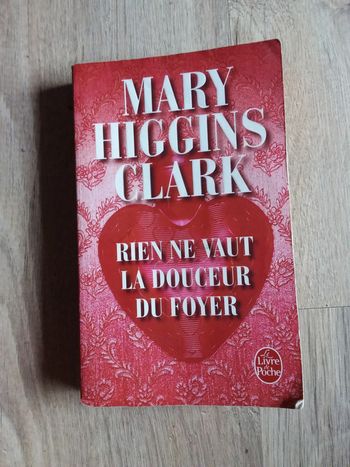 Livre Mary Higgins Clark "Rien ne vaut la douceur du foyer"