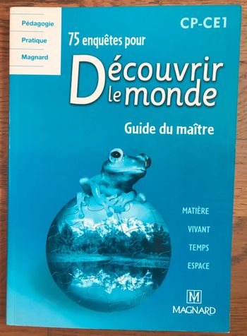 75 enquêtes pour découvrir le monde CP-CE1  Guide du maître