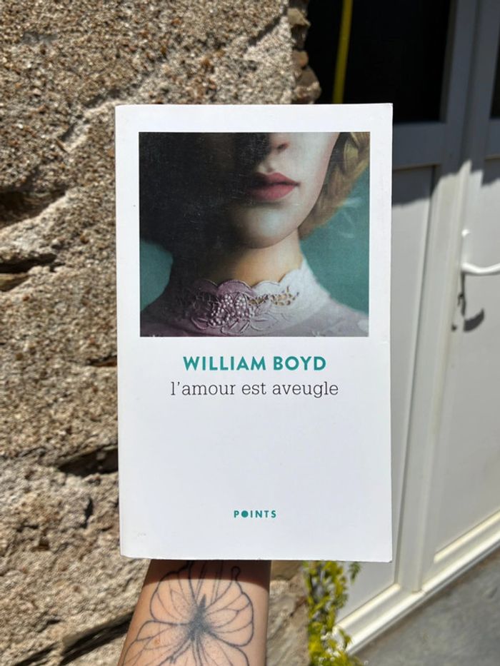 William Boyd - l’amour est aveugle