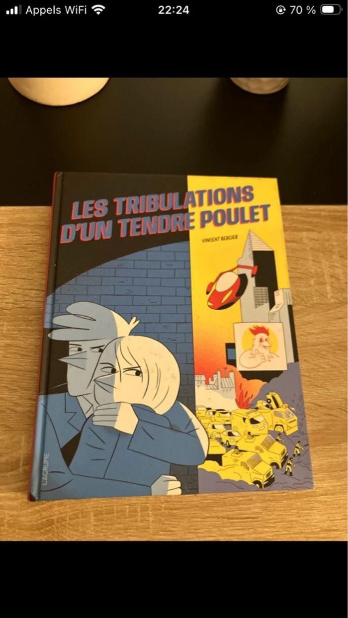 Les tribulations d’un tendre poulet