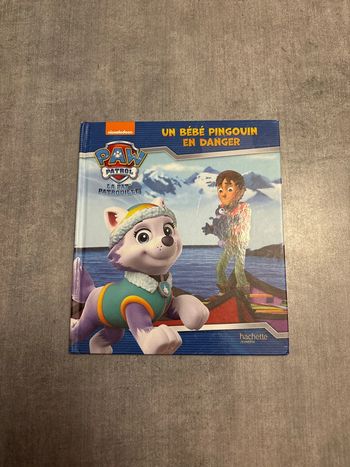 Livre Pat’ Patrouille, bébé pingouin en danger