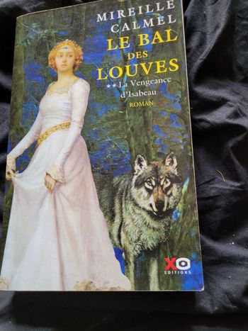 Le bal des louves la vengeance d Isabeau Mireille Calmrl