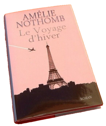 Amélie Nothomb Le voyage d' Hiver