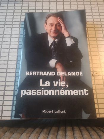 La vie passionnément