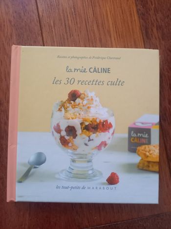 La mie caline  les 30 recettes culte