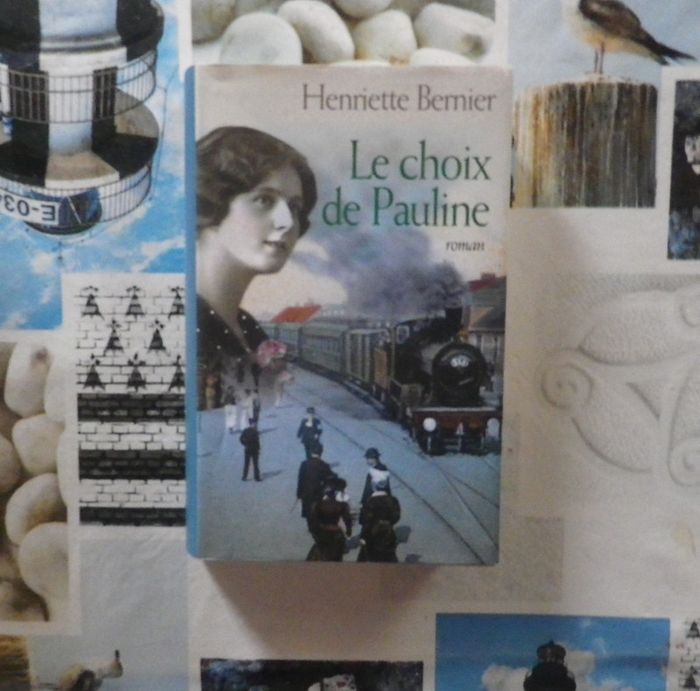Le choix de Pauline d Henriette Bernier - roman