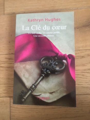 La clé du bonheur - Kathryn Hughes