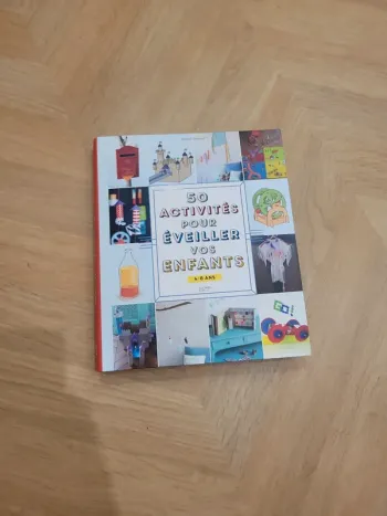 50 activités pour éveiller vos enfants