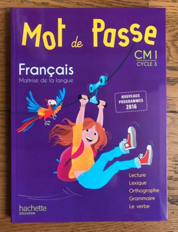 Mot de Passe Français CM1 - Livre de l’élève