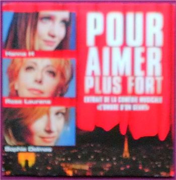 Pour Aimer Plus Fort - Hanna H / Rose Laurens / Sophie Delmas CD Single