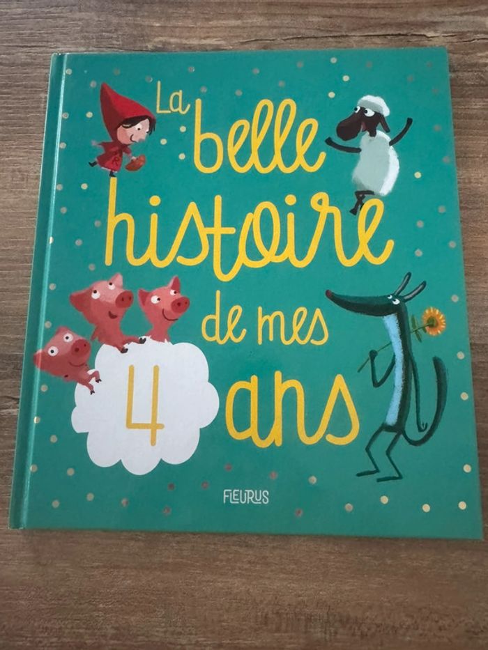La belle histoire de mes quatre ans.