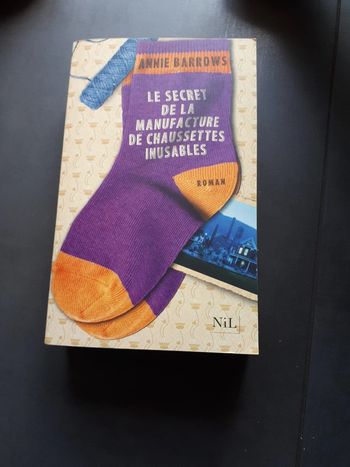 Le secret de la manufacture de chaussettes inusables Annie Barrows