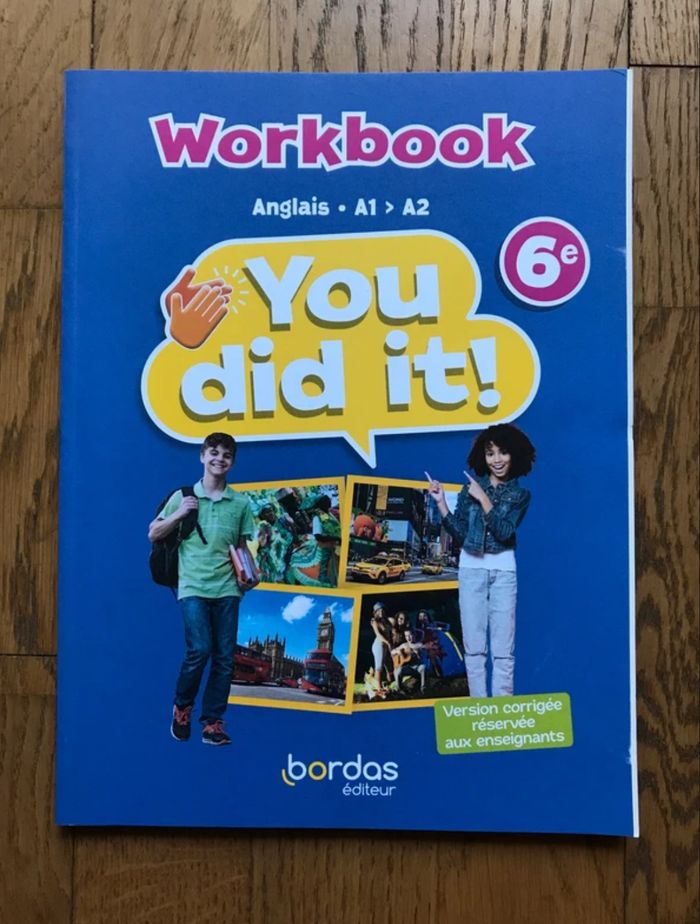 Anglais 6ème - You did it ! Workbook de l’élève