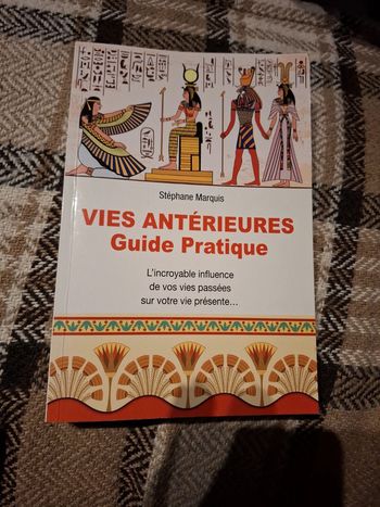 Vies antérieures. Guide pratique
