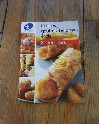 Crêpes, Gaufres, beignets et compagnie - 20 recettes