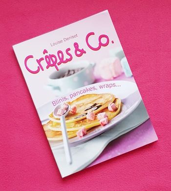 🥞 Crêpes et Co - Louise Denisot - Neuf 🥞