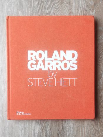Livre Roland Garros by Steve Hiett