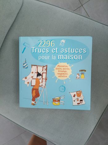 2296 trucs et astuces pour la maison.