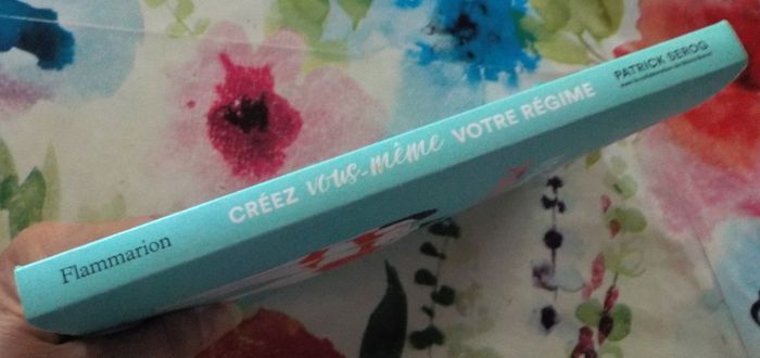 CREEZ VOUS-MEME VOTRE REGIME par Patrick SEROG Ed. Flammarion - photo numéro 4