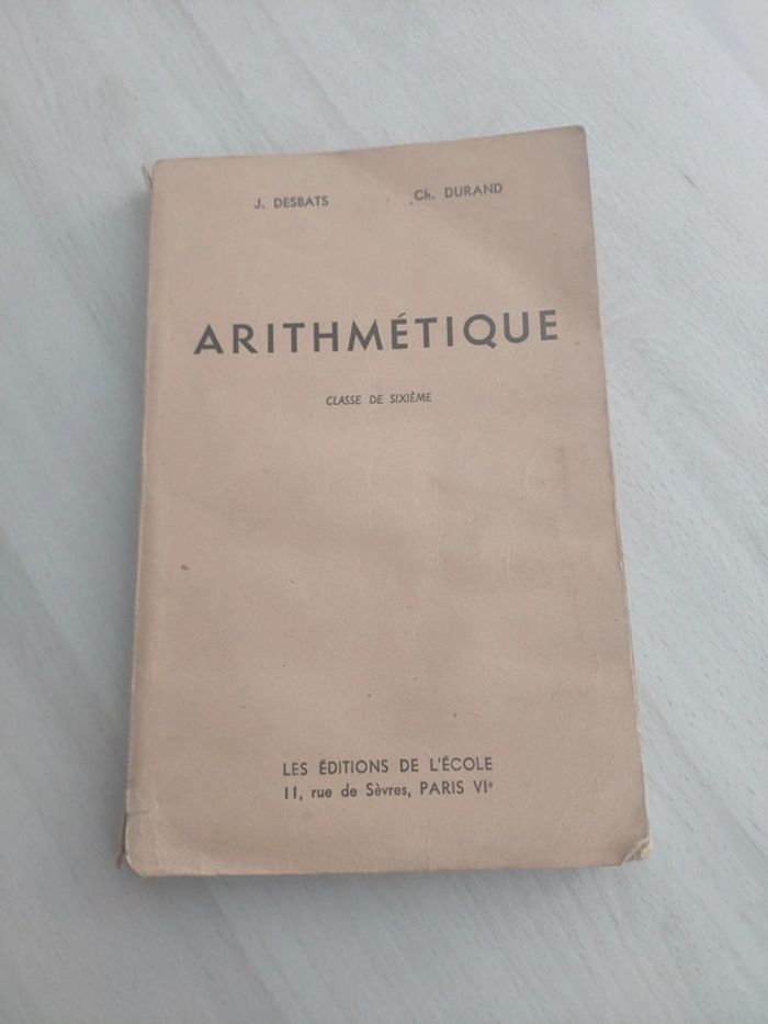 Livre ancien arithmétique classe de sixième Desbats Durand 1949