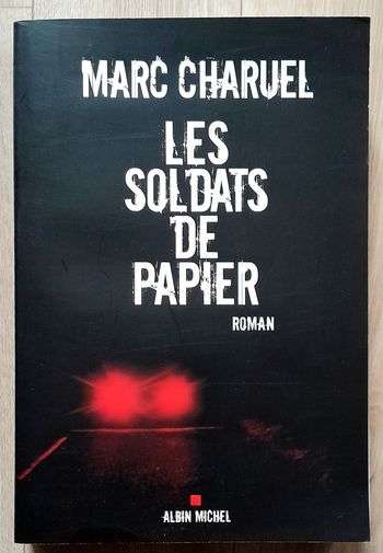 Marc Charuel - Les soldats de papier (thriller)