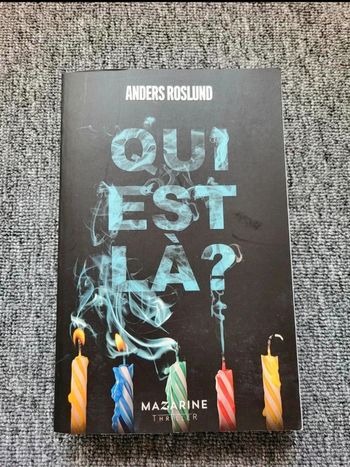 Livre "Qui est là ?" Anders Roslund – Thriller Psychologique – Éd. Mazarine – Comme Neuf