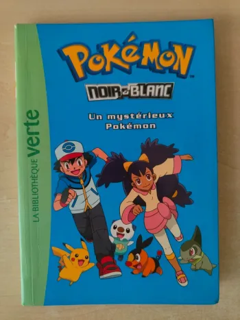 Livre Pokémon Noir et Blanc un mystérieux Pokémon La bibliothèque verte