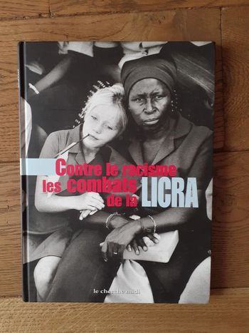 Contre le racisme les combats de la Licra