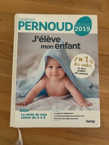 Laurence Pernoud - J’élève mon enfant