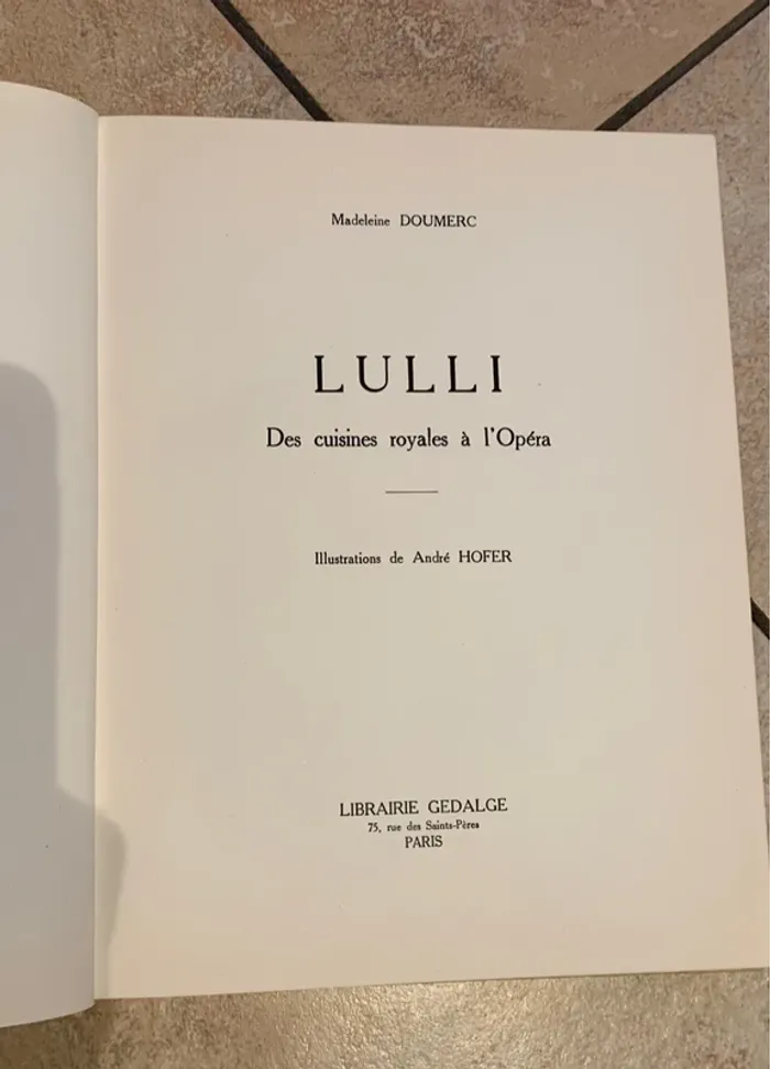 Lulli des cuisines royales a l opéra madeleine Doumerc, illustrations Hofer 1952 - photo numéro 4