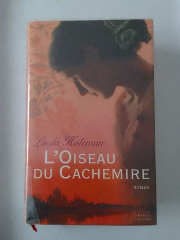 Linda Holeman - L'oiseau du Cachemire