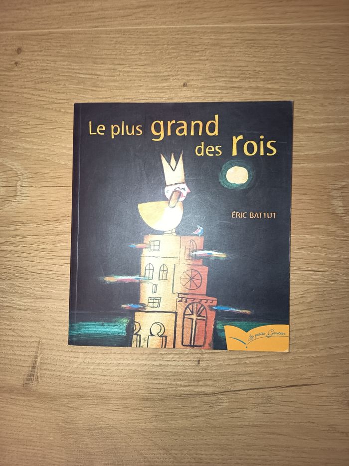 Livre album enfant, Le plus grand des rois, Éditions Les petits Gautier