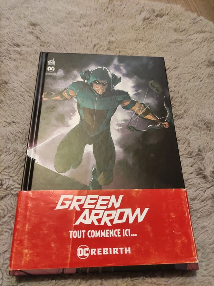 Green Arrow Rebirth Tome 1 Vie et mort d'Oliver Queen