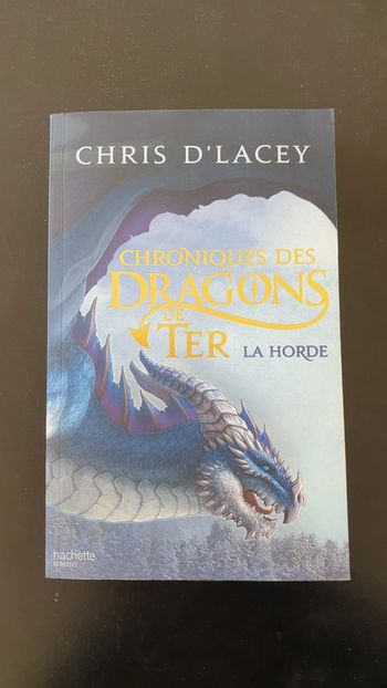 Livre de poche roman fantastique "Chroniques des dragons de ter" tome1 La Horde de Chris D'LACEY