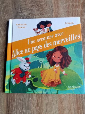 Une aventure avec Alice au pays des merveilles