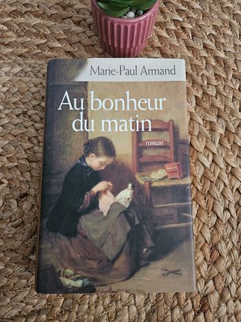 Livre Roman Au bonheur du matin 