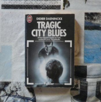 Tragic city blues de Didier Daeninckx Ed. J'ai Lu Policier