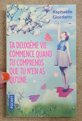 Roman psychologique "Ta deuxième vie commence quand tu comprends que tu n'en as qu'une" / Giordano