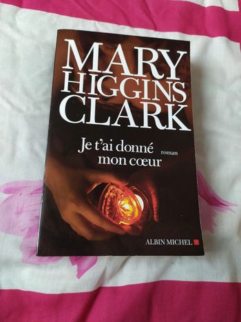 Je t'ai donné mon cœur de Mary Higgins Clark