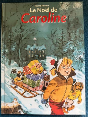 Livre rare le Noel de Caroline Pierre Probst Hachette Jeunesse album collection vintage