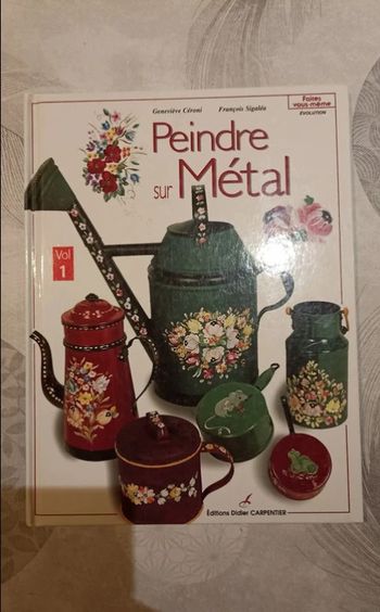 livre peindre le métal éditions didier Carpentier très bon état